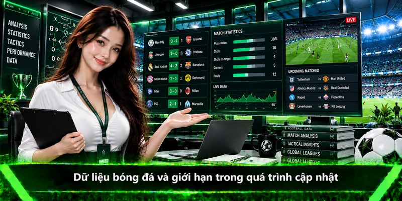 Dữ liệu bóng đá và giới hạn trong quá trình cập nhật