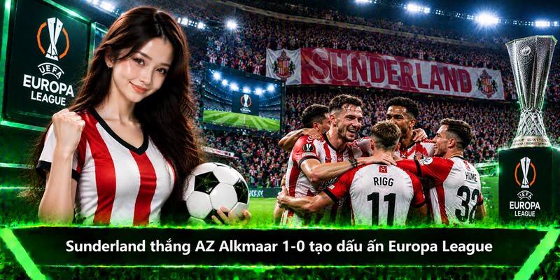 Sunderland thắng AZ Alkmaar 1-0 tạo dấu ấn Europa League